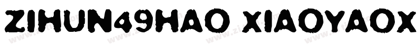 zihun49hao xiaoyaoxi字体转换